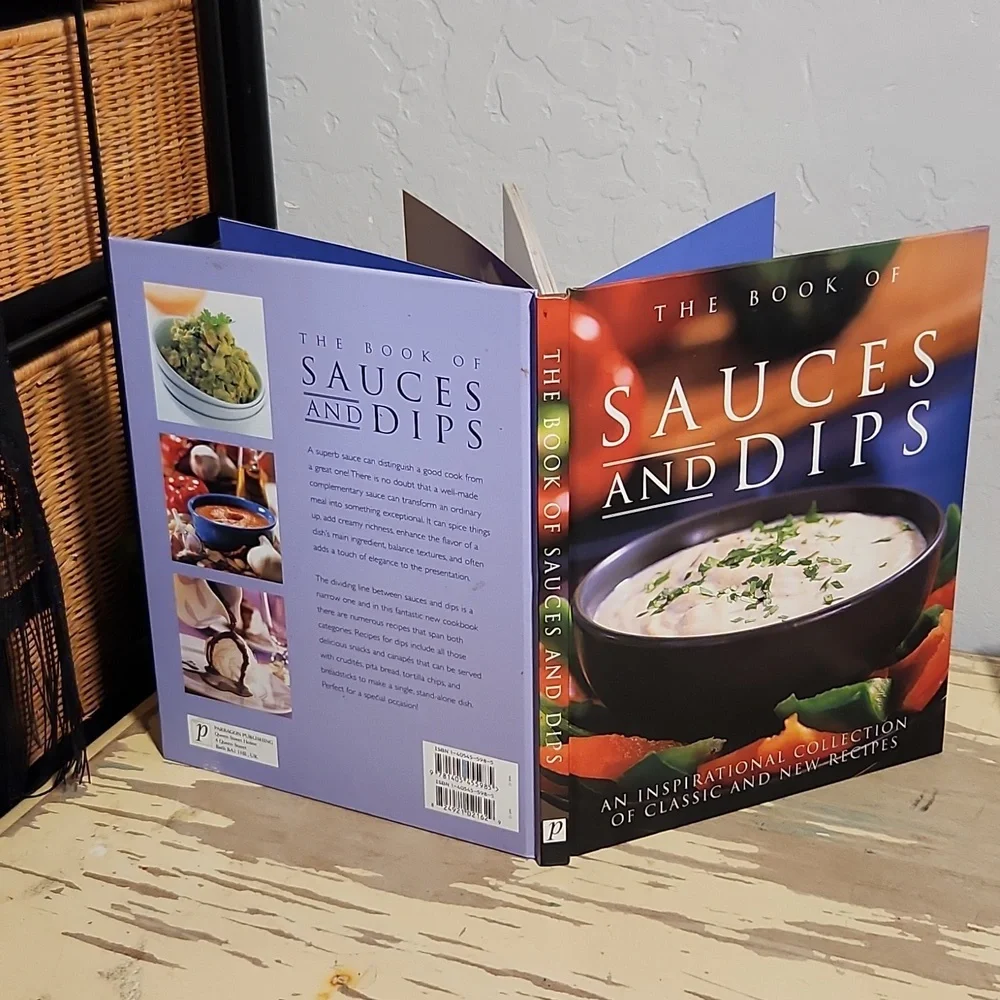 The Book Of Sauces & Dips Inspirational Collection Of Classic/New Recipes